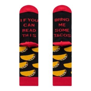 If you can read this.. Bring me some Tacos Socks