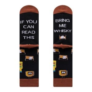 If you can read this.. Bring me Whisky Socks