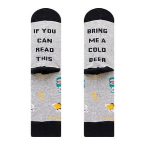 If you can read this, Bring me a cold beer Socks