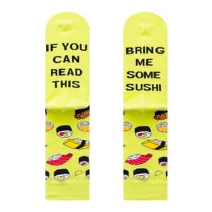 If you can read this, Bring me some Sushi Socks